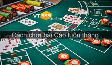  Cách chơi bài Cào luôn thắng để trở thành game thủ bất bại