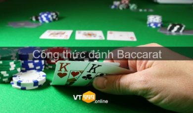 Công thức đánh Baccarat dễ ăn tiền từ nhà cái nhất