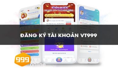 Chi tiết các bước hướng dẫn đăng ký VT999 cho người mới