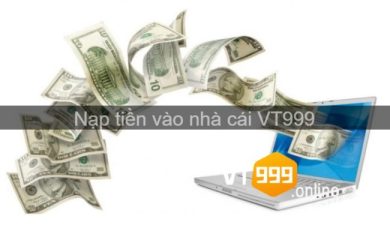 Cách nạp tiền VT999 đơn giản tiện lợi trong từng hình thức