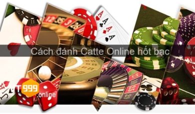 Game bài Catte Online là gì? Kỹ thuật đánh Catte hay như máy